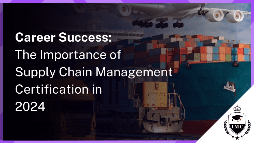 Benefits Of Earning An Online Supply Chain Management Certification In   880 550 2024 02 20t153834392 1 