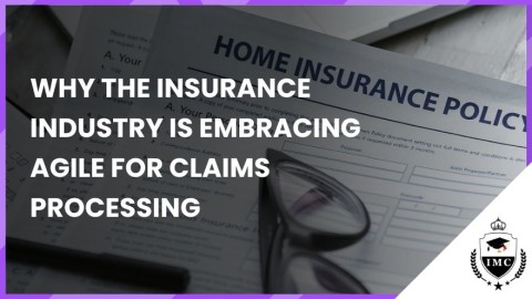 Why the Insurance Industry is Embracing Agile for Claims Processing