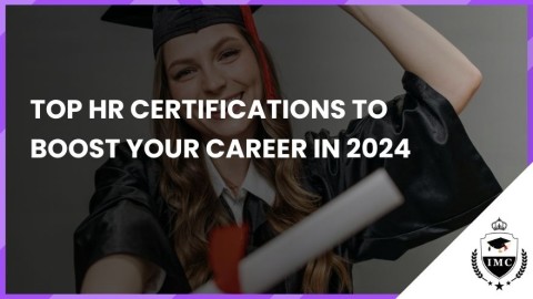 Top HR Certifications to Boost Your Career in 2024